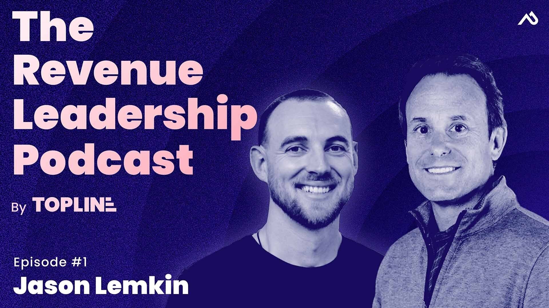 SaaStr Founder Jason Lemkin on Why Revenue Leaders Must Run Towards Bad News