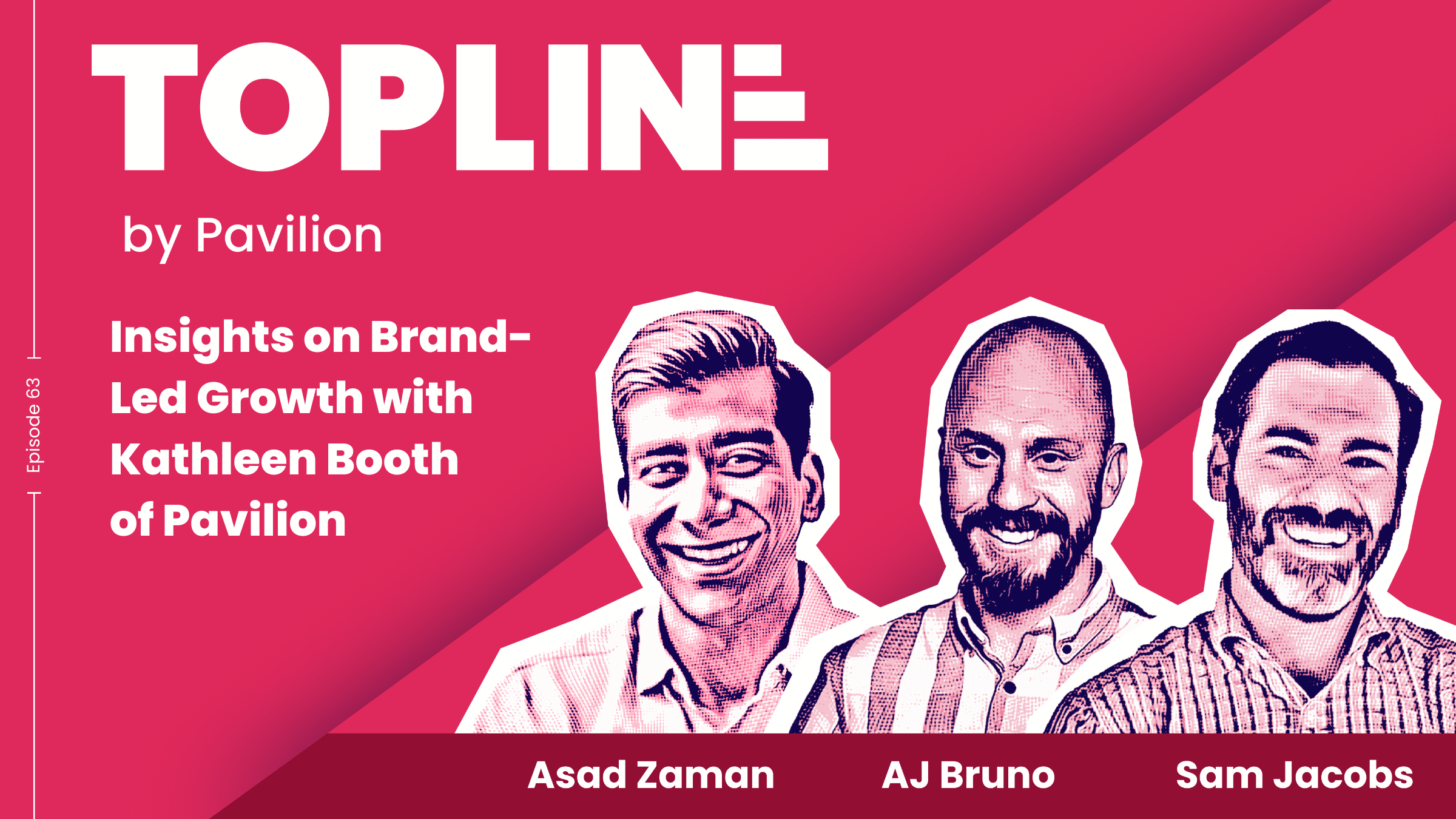 [Topline #63] Insights on Brand-Led Growth with Kathleen Booth of Pavilion