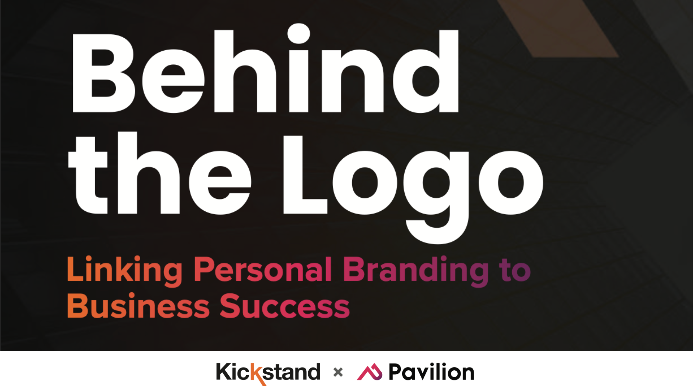 Behind the Logo: Linking Personal Branding to Business Success 