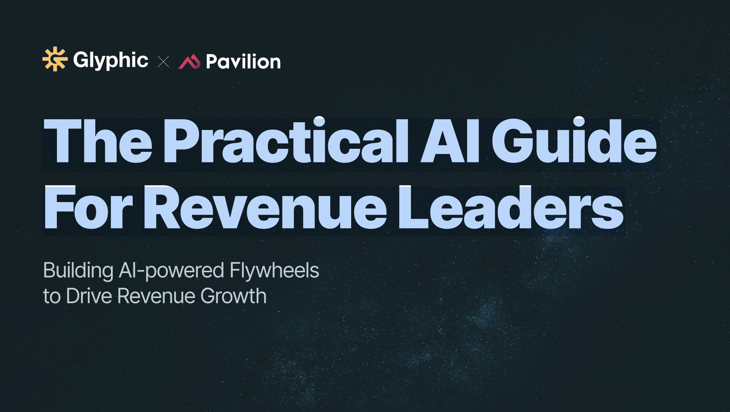 The Practical AI Guide for Revenue Leaders